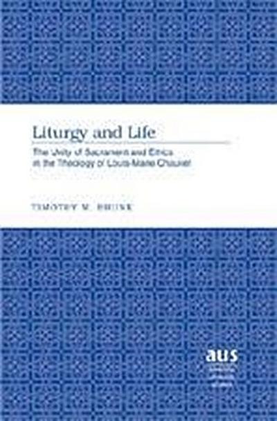 Brunk, T: Liturgy and Life