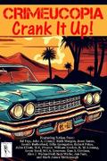 Crimeucopia - Crank It Up!