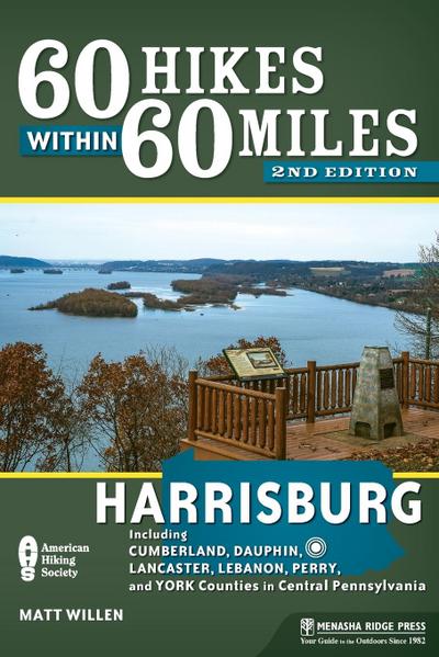60 Hikes Within 60 Miles: Harrisburg