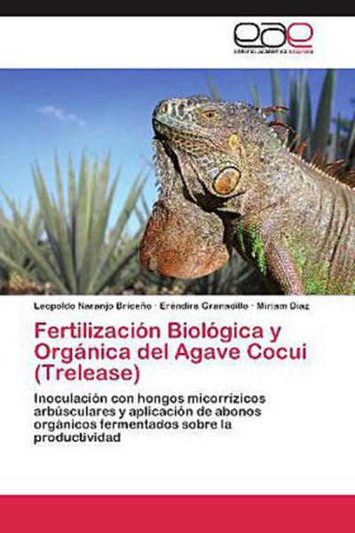 Fertilización Biológica y Orgánica del Agave Cocui (Trelease)