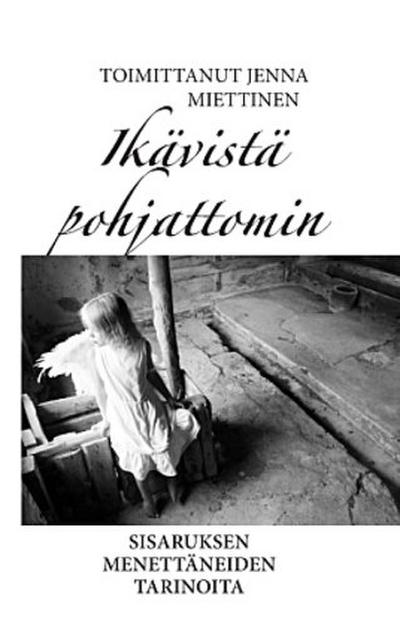 Ikävistä pohjattomin