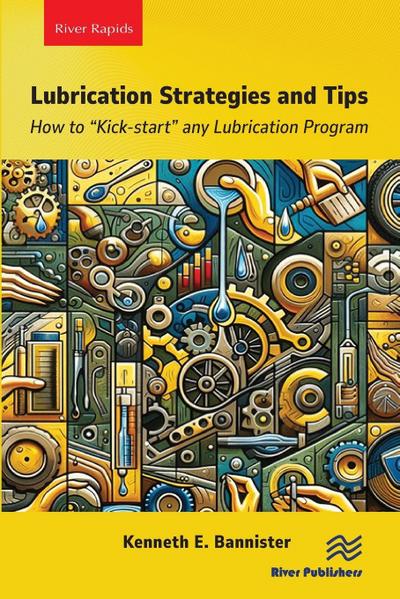 Lubrication Strategies and Tips