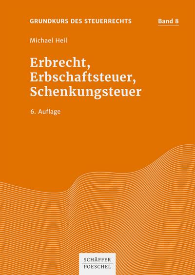 Erbrecht, Erbschaftsteuer, Schenkungsteuer
