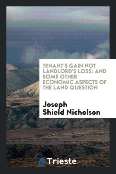 Tenant’s gain not landlord’s loss