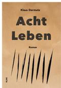 Acht Leben