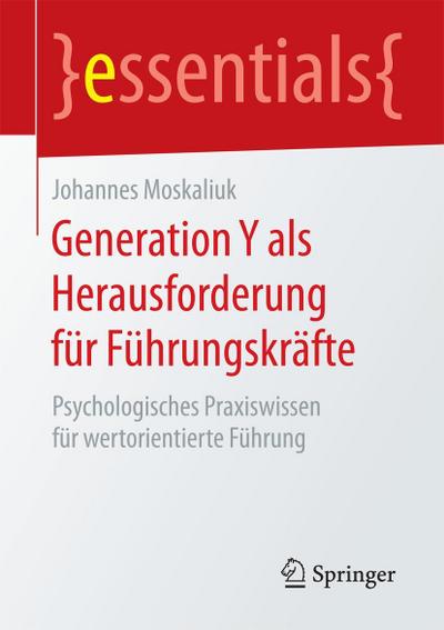 Generation Y als Herausforderung für Führungskräfte