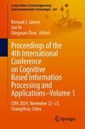 Proceedings of the 4th International Conference on Cognitive Based Information Processing and Applications-Volume 1