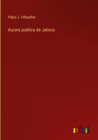 Aurora poética de Jalisco