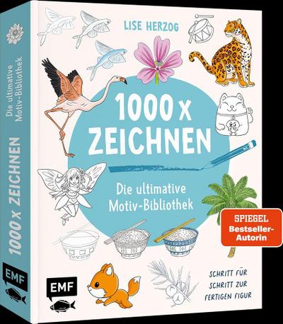 Die ultimative Motiv-Bibliothek - 1000 x zeichnen