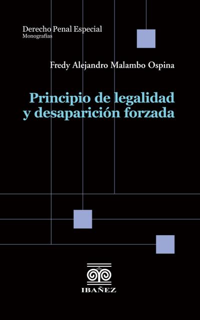Principio de legalidad y desaparición forzada