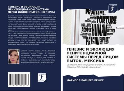 GENEZIS I JeVOLJuCIYa PENITENCIARNOJ SISTEMY PERED LICOM PYTOK, MEKSIKA