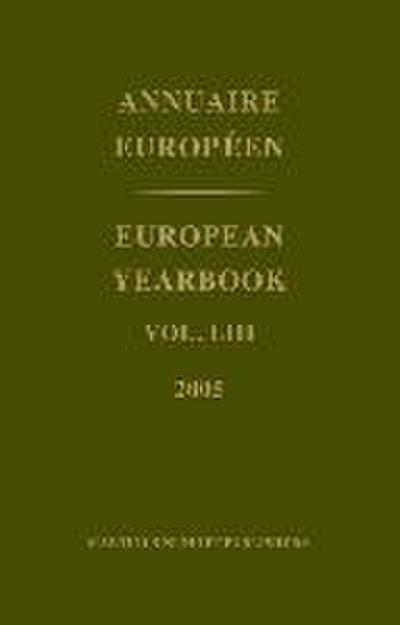European Yearbook / Annuaire Européen, Volume 53 (2005)