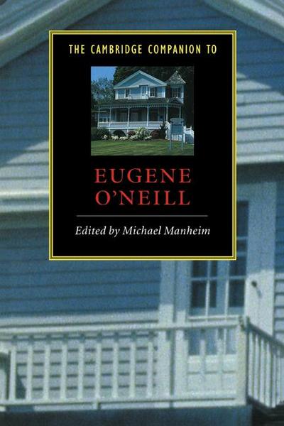 The Cambridge Companion to Eugene O’Neill