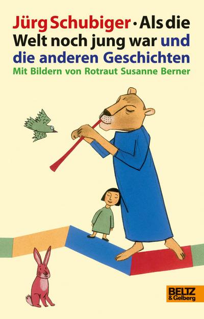 Als die Welt noch jung war und die anderen Geschichten