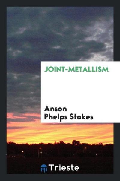 Joint-Metallism