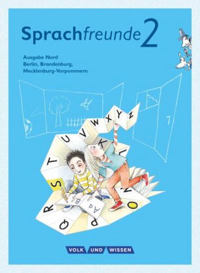Sprachfreunde - Sprechen - Schreiben - Spielen - Ausgabe Nord (Berlin, Brandenburg, Mecklenburg-Vorpommern) - Neubearbeitung 2015 - 2. Schuljahr