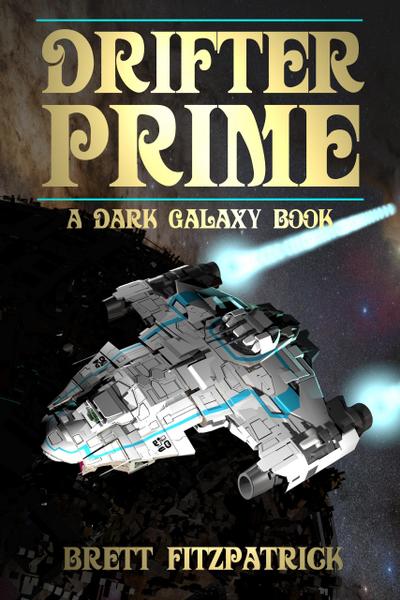 Drifter Prime (Dark Galaxy, #4)