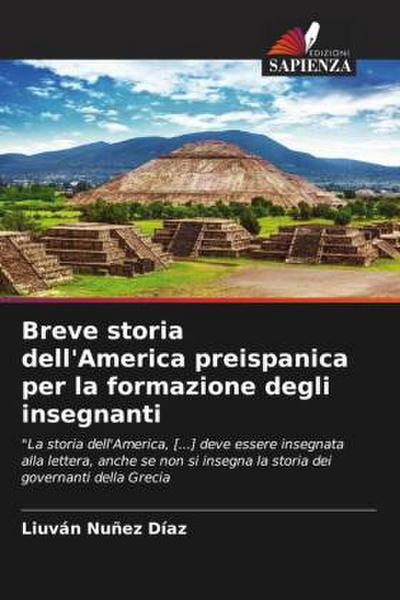 Breve storia dell’America preispanica per la formazione degli insegnanti