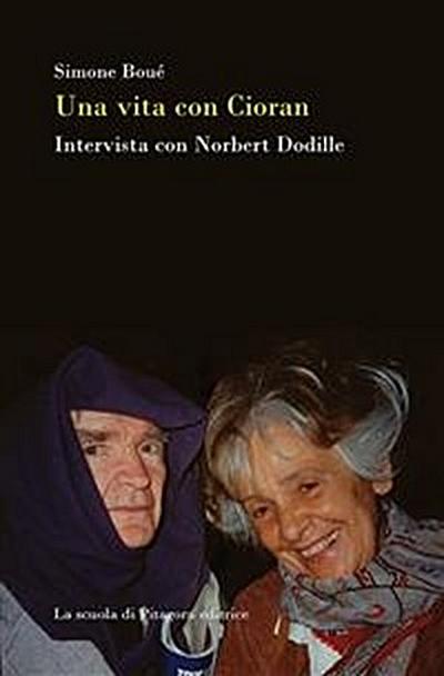 Una vita con Cioran