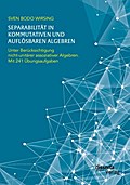 Separabilität in kommutativen und auflösbaren Alge