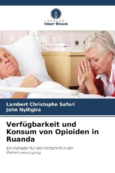 Verfügbarkeit und Konsum von Opioiden in Ruanda