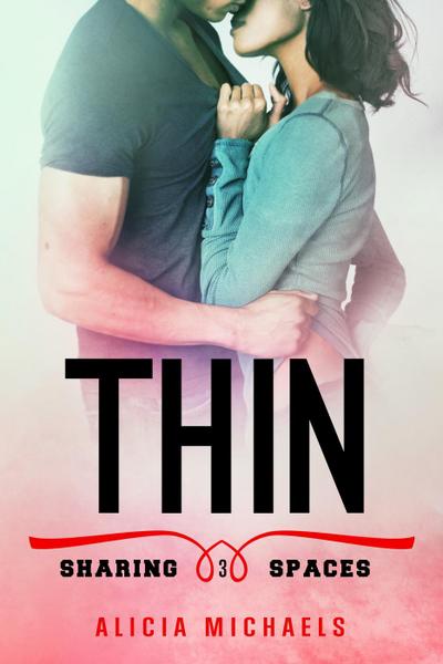 Thin (Sharing Spaces)