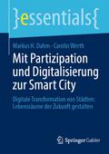 Mit Partizipation und Digitalisierung zur Smart Ci