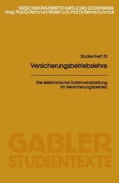 Die elektronische Datenverarbeitung im Versicherungsbetrieb