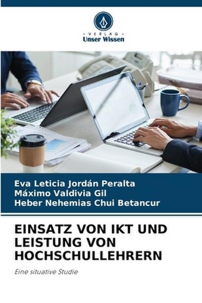 EINSATZ VON IKT UND LEISTUNG VON HOCHSCHULLEHRERN