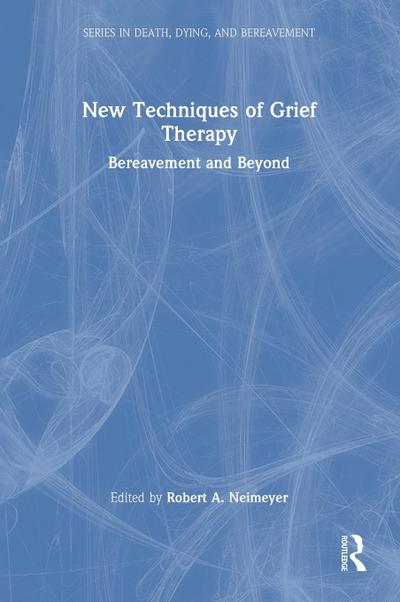 New Techniques of Grief Therapy
