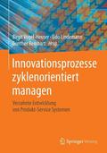 Innovationsprozesse zyklenorientiert managen