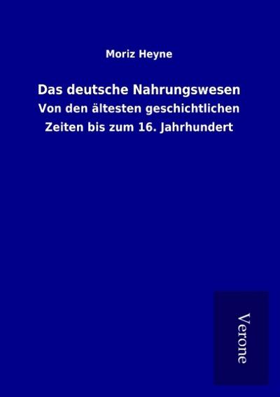Das deutsche Nahrungswesen