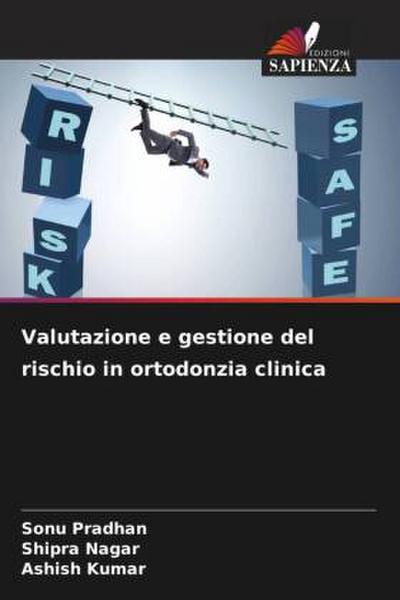 Valutazione e gestione del rischio in ortodonzia clinica
