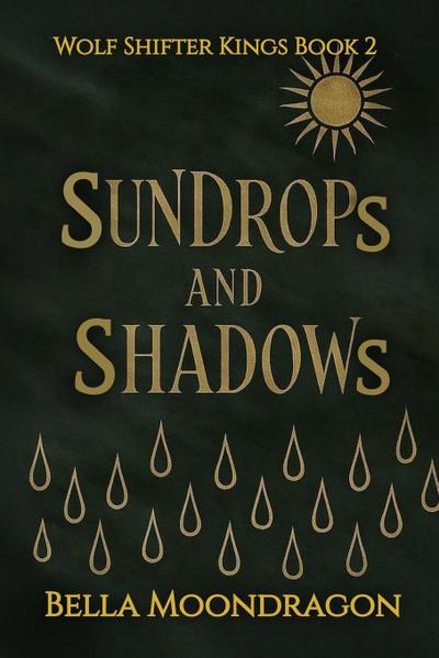 Sundrops and Shadows