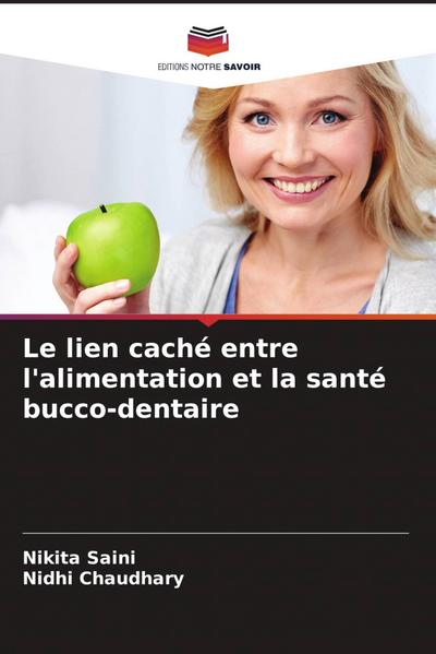 Le lien caché entre l’alimentation et la santé bucco-dentaire