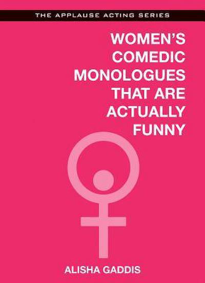 Women’s Comedic Monologues That Are Actually Funny