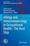 Allergy and Immunotoxicology in Occupational Health - The Next Step