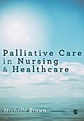 Palliative Care in Nursing and Healthcare