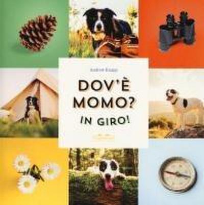 Dov’è Momo? In giro!