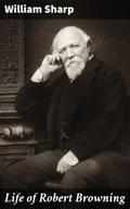Life of Robert Browning