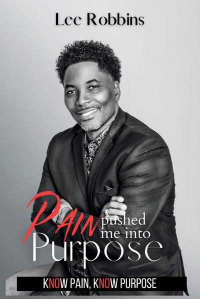 Pain Pushed Me Into Purpose