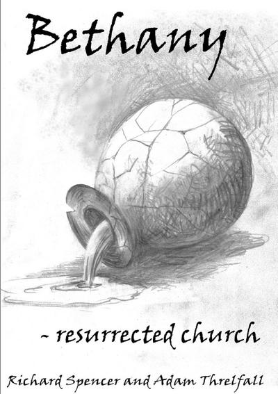 Bethany -  resurrected church