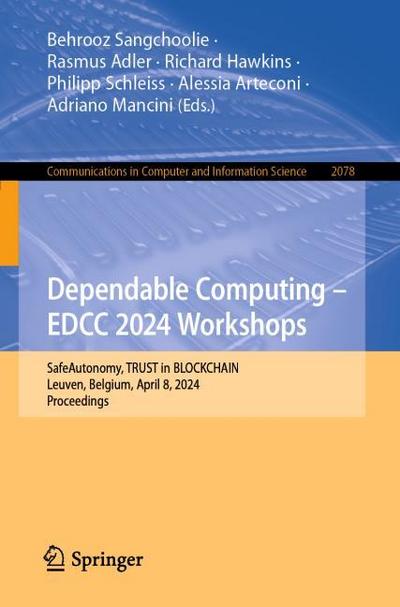 Dependable Computing - EDCC 2024 Workshops