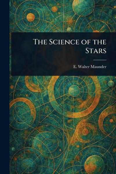 The Science of the Stars