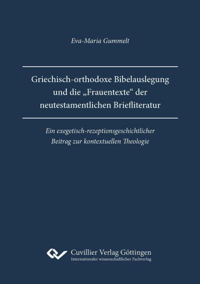 Griechisch-orthodoxe Bibelauslegung und die &#x201E;Frauentexte&#x201C; der neutestamentlichen Briefliteratur