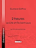 2 heures : La Cité et l’Île Saint-Louis