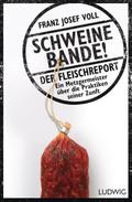 Schweinebande!