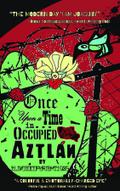 Once Upon a Time in... Occupied Aztlán