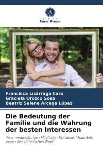 Die Bedeutung der Familie und die Wahrung der besten Interessen