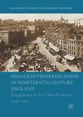Female Entrepreneurship in Nineteenth-Century England